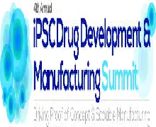 4th Annual iPSC Drug Development and Manufacturing Summit 2024
