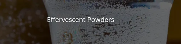 Effervescent Powders