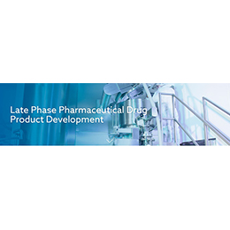 Late Phase Pharmaceutical Drug Product Development