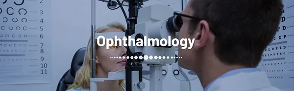 Ophthalmology