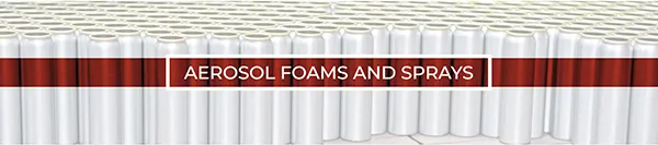 AEROSOL FOAMS AND SPRAYS