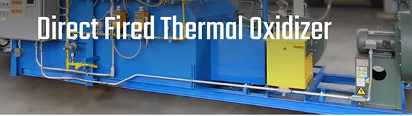 Direct Fired Thermal Oxidizer