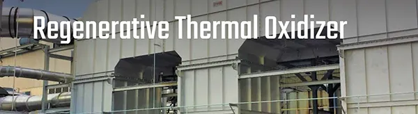 Regenerative Thermal Oxidizer