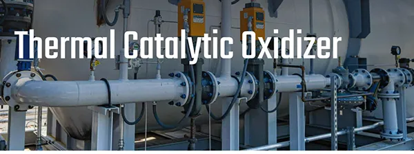 Thermal Catalytic Oxidizer