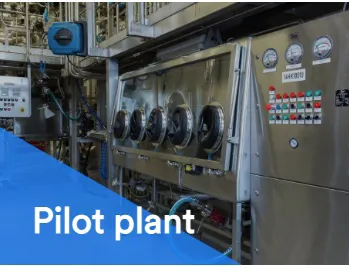 Pilot plant