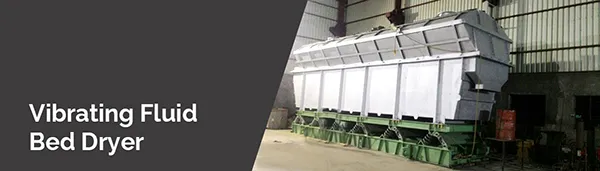 Vibratory Fluidised Bed Dryer